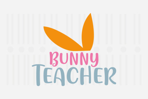 Bunny Teacher Easter SVG Review