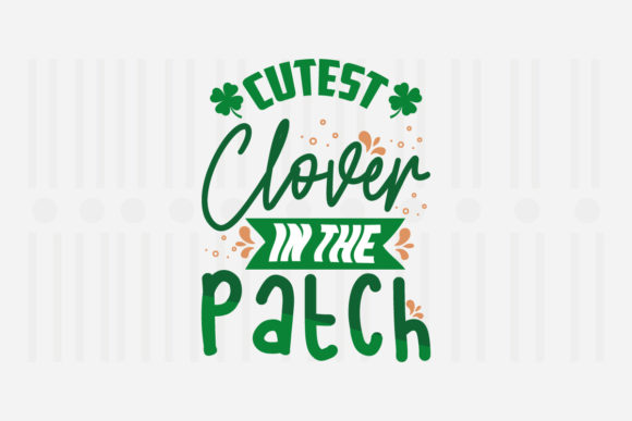 Cutest Clover in the Patch, St. Patrick's Review