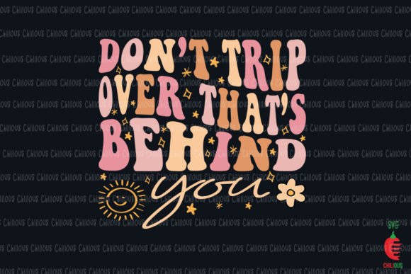 Don’t Trip Over That’s Behind You Embroidery Design Review