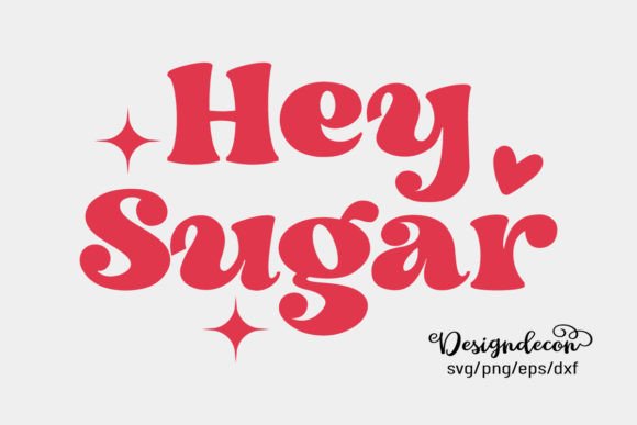 Hey Sugar Retro Groovy Valentine Svg Review