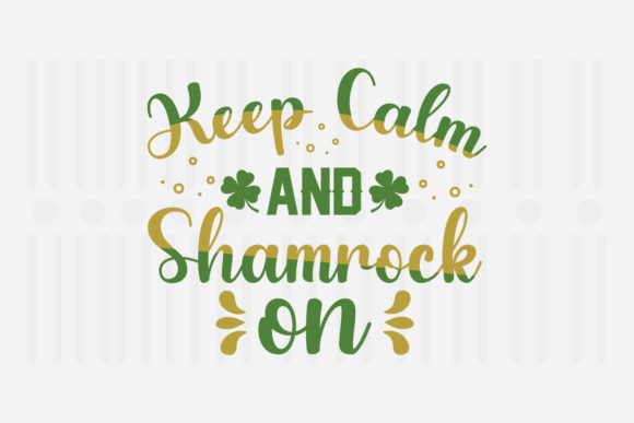 Keep Calm and Shamrock On Review