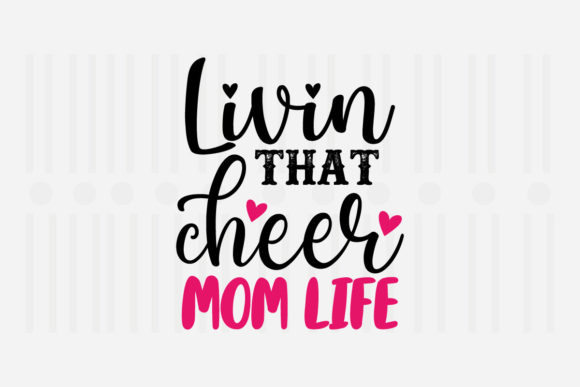 Livin That Cheer Mom, Mother's Day SVG Review
