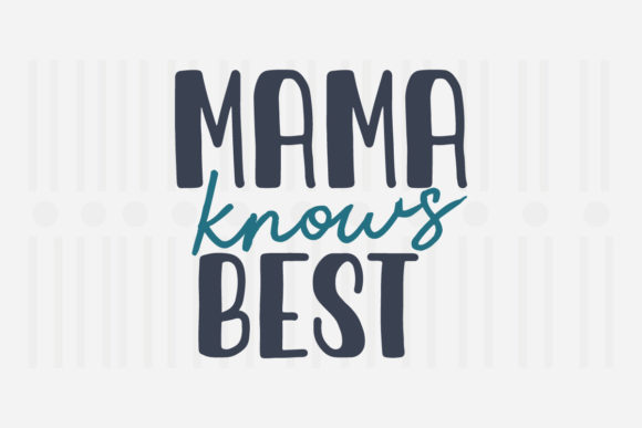 Mama Knows Best Mother’s Day SVG Review