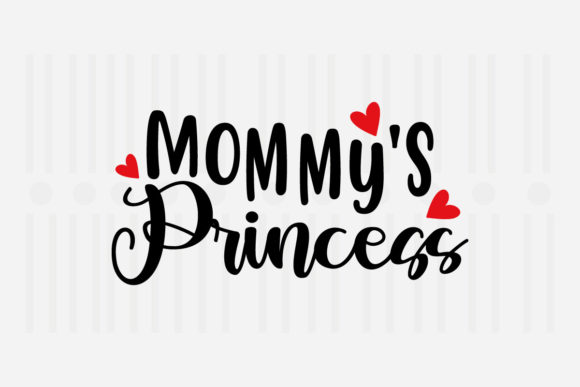 Mommy’s Princess Mother’s Day SVG Review