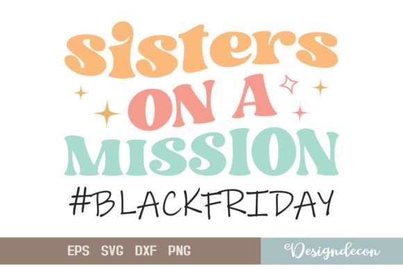 Sisters on a Mission Retro Funny SVG Review